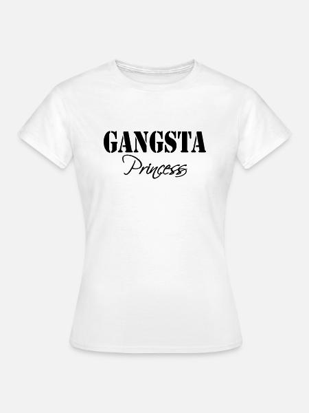 Gangsta Princess - Frauen T-Shirt - Weiß