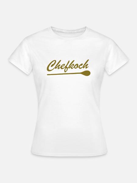 Chefkoch - Frauen T-Shirt - Weiß