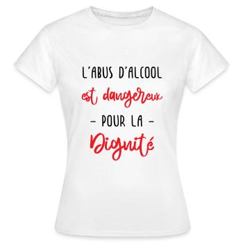 l'abus d'alcool est dangereux pour la dignité - T-shirt Femme - blanc - Devant - AI Model Female 172 dark (172cm)