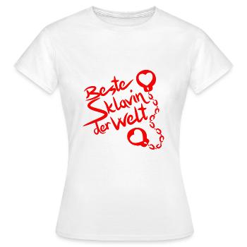 Beste Sklavin der Welt Spruch Erotik Sexualität - Frauen T-Shirt - Weiß - Vorne - AI Model Female 172 dark (172cm)