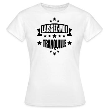 laissez-moi tranquille - T-shirt Femme - blanc - Devant - AI Model Female 172 dark (172cm)