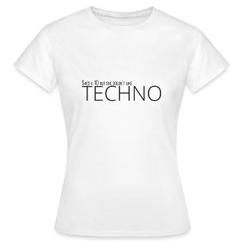 Sie ist ein 10 Techno - Frauen T-Shirt - Weiß - Vorne - AI Model Female 172 dark (172cm)