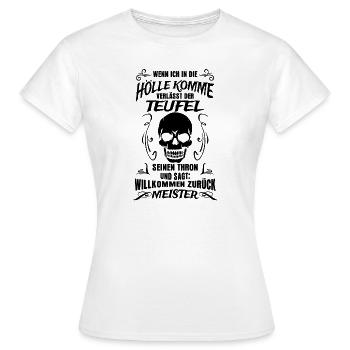 Wenn ich in die Hölle komme - Frauen T-Shirt - Weiß - Vorne - AI Model Female 172 dark (172cm)