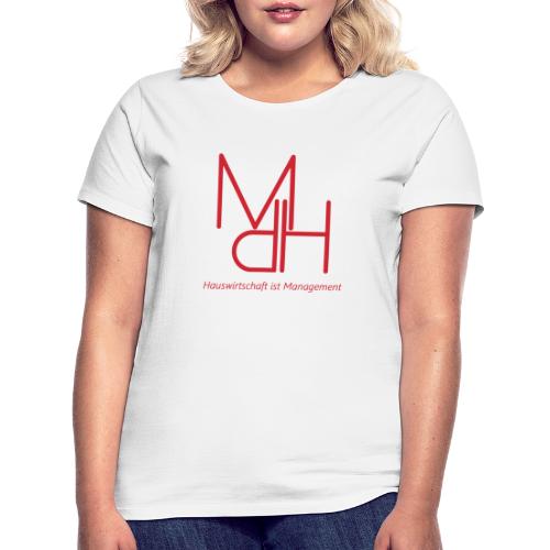 MdH - Hauswirtschaft ist Management - Frauen T-Shirt