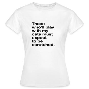 Jouer avec mon chat et vous gratté - T-shirt Femme - blanc - Devant - AI Model Female 172 dark (172cm)
