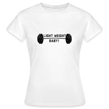 Light weight Baby! - Women's T-Shirt - white - Front - AI Model Female 172 dark (172cm)