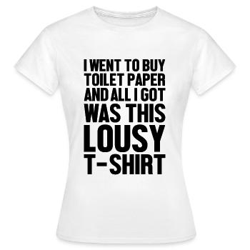 Je suis allé acheter du papier hygiénique ... T-shirt moche blanc - T-shirt Femme - blanc - Devant - AI Model Female 172 dark (172cm)
