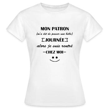 mon patron m'a dit humour citations cadeau drôles - T-shirt Femme - blanc - Devant - AI Model Female 172 dark (172cm)