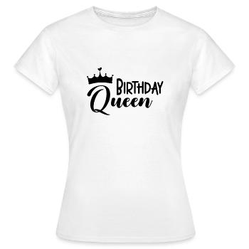 Birthday Queen - T-shirt Femme - blanc - Devant - AI Model Female 172 dark (172cm)