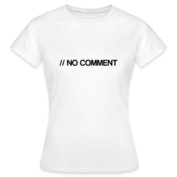 No Comment - Computer Science - Comment - Coden - Women's T-Shirt - white - Front - AI Model Female 172 dark (172cm)