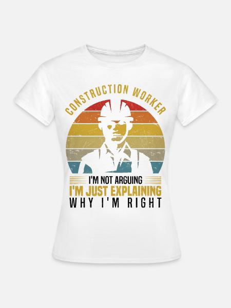 Bauarbeiter - Frauen T-Shirt - Weiß