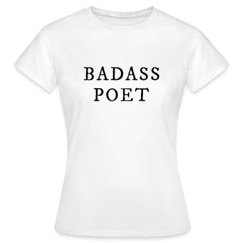 Badass Poet Autor - Frauen T-Shirt - Weiß - Vorne - AI Model Female 172 dark (172cm)