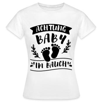 Schwangerschaft Achtung Baby Im Bauch Werdende Mut - Frauen T-Shirt - Weiß - Vorne - AI Model Female 172 dark (172cm)
