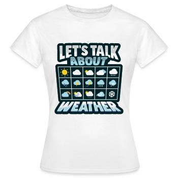 Météorologue Prévisions météo Météo - T-shirt Femme - blanc - Devant - AI Model Female 172 dark (172cm)