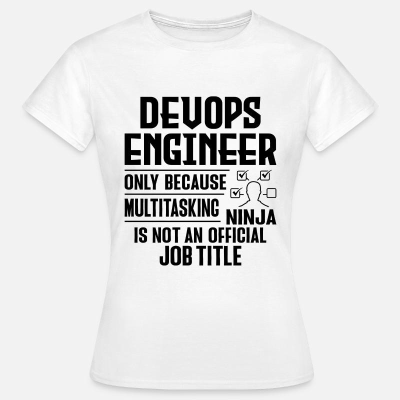 Ingénieur Devops développeur Sys-Admin - T-shirt Femme - blanc