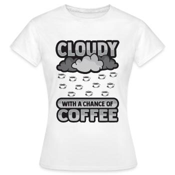 Cloudy with a chance for coffee design - Women's T-Shirt - white - Front - AI Model Female 172 dark (172cm)