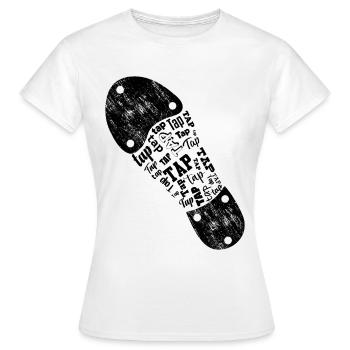 Tap Dancer Tap Dance Shoes Tap Dance Instructor - Women's T-Shirt - white - Front - AI Model Female 172 dark (172cm)
