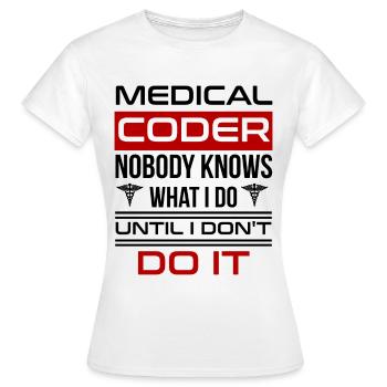 Medical Coder Profession Medical - Women's T-Shirt - white - Front - AI Model Female 172 dark (172cm)
