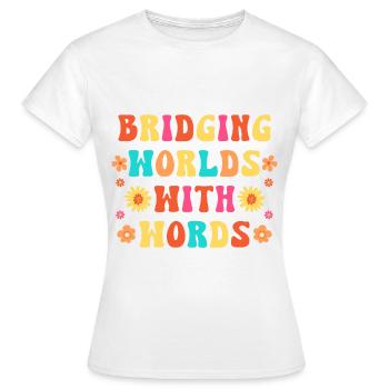 Enseignement de l’anglais langue seconde par des professeurs d’anglais langue seconde - T-shirt Femme - blanc - Devant - AI Model Female 172 dark (172cm)