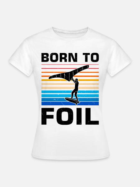Wingsurfing Foil Wing Wing Boarding Wing Foiling - Frauen T-Shirt - Weiß