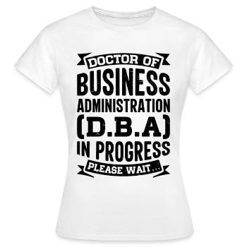 Business Administration Business Administration Office - Women's T-Shirt - white - Front - AI Model Female 172 dark (172cm)