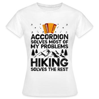 Accordion Solves Most Of My Problems Hiking Solves - Women's T-Shirt - white - Front - AI Model Female 172 dark (172cm)