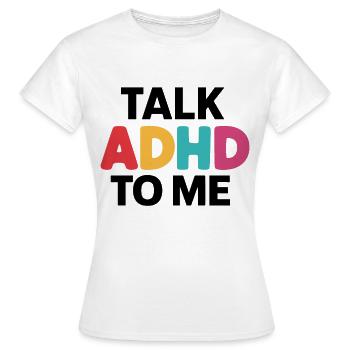 Neurodiversité Hyperactivité neurodiverse TDAH - T-shirt Femme - blanc - Devant - AI Model Female 172 dark (172cm)