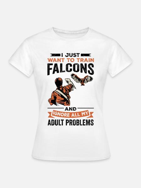 Falke Falkner Spruch - Frauen T-Shirt - Weiß