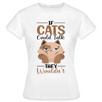Drôle de dicton de chat - T-shirt Femme - blanc - Devant - AI Model Female 172 dark (172cm)