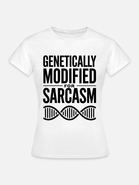 Sarkasmus Gene DNA Genetik - Frauen T-Shirt - Weiß