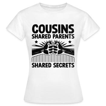 Cousins Shared Parents Shared Secrets Cousin - Women's T-Shirt - white - Front - AI Model Female 172 dark (172cm)