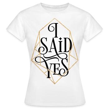 Bachelorette party I said Yes Bride Diamond - Women's T-Shirt - white - Front - AI Model Female 172 dark (172cm)