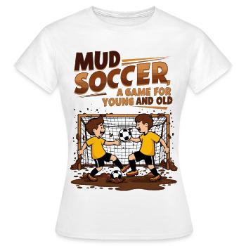 Mud football - Women's T-Shirt - white - Front - AI Model Female 172 dark (172cm)