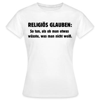 Religious Belief - Women's T-Shirt - white - Front - AI Model Female 172 dark (172cm)