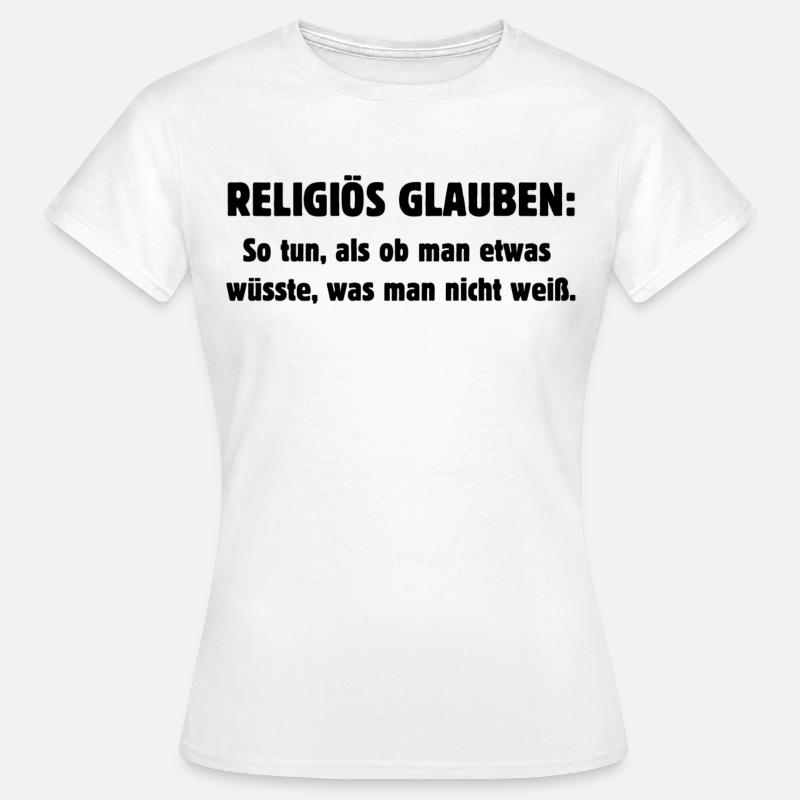 Religious Belief - Women's T-Shirt - white