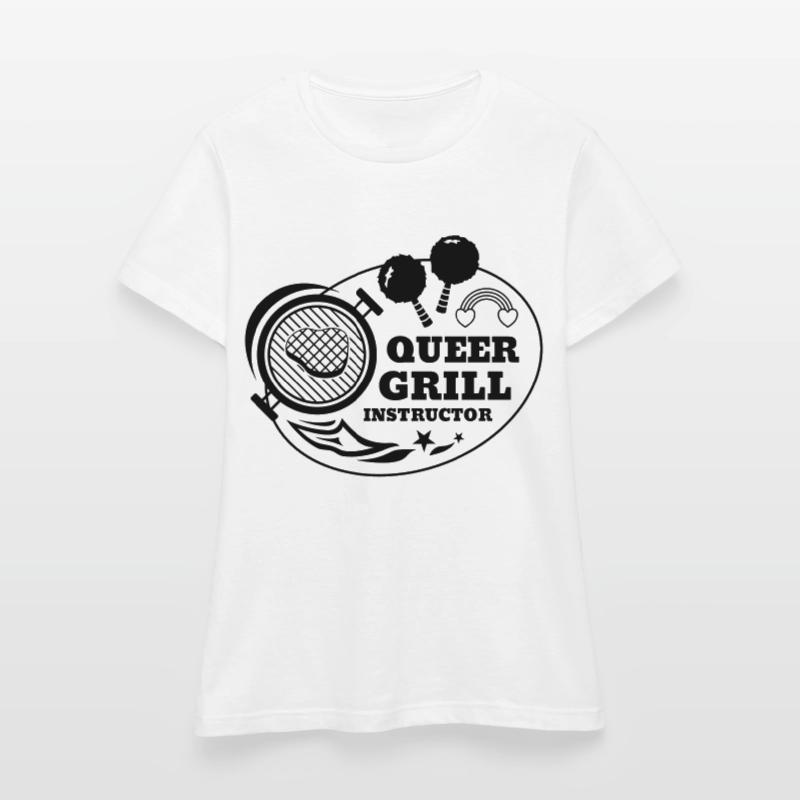 Queer Grill Instructor BBQ Geschenkidee Frauen T-Shirt