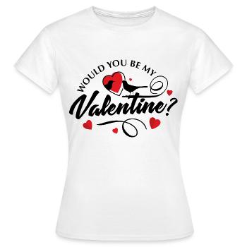 Wanna Be My Valentine? Valentine's Day Amour - T-shirt Femme - blanc - Devant - AI Model Female 172 dark (172cm)