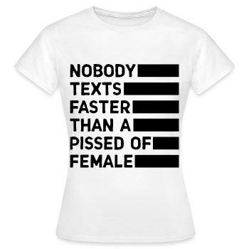 Personne n’envoie de SMS plus vite qu’une femme énervée - T-shirt Femme - blanc - Devant - AI Model Female 172 dark (172cm)