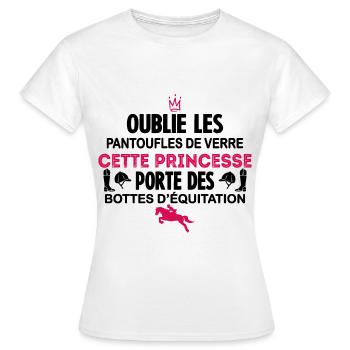 Cette Princesse Porte Des Bottes D équitation - T-shirt Femme - blanc - Devant - AI Model Female 172 dark (172cm)