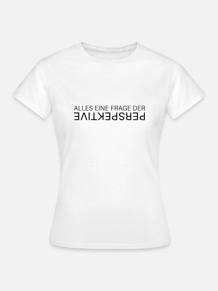 PERSPEKTIVE - Frauen T-Shirt - Weiß