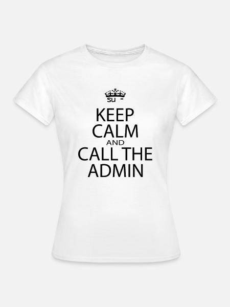keepcalmadmin1 - Frauen T-Shirt - Weiß