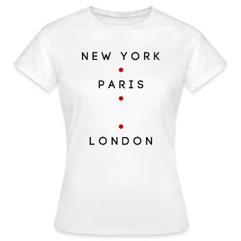 New York, Paris, Londres et votre ville natale - T-shirt Femme - blanc - Devant - AI Model Female 172 dark (172cm)