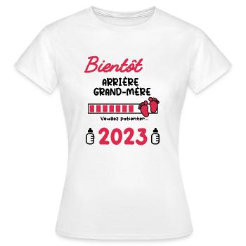Annonce grossesse bientôt Arrière grand-mère 2023 - T-shirt Femme - blanc - Devant - AI Model Female 172 dark (172cm)