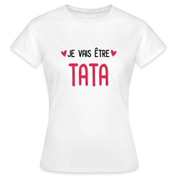 je vais être Tata Annonce grossesse future Tata - T-shirt Femme - blanc - Devant - AI Model Female 172 dark (172cm)