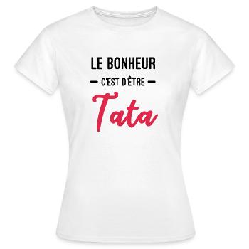 bonheur c'est d'être Tata cadeau future Tata - T-shirt Femme - blanc - Devant - AI Model Female 172 dark (172cm)