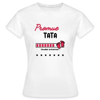 Promue Tata cadeau future Tata - T-shirt Femme - blanc - Devant - AI Model Female 172 dark (172cm)