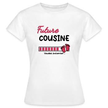 Annonce grossesse Cousine Future Cousine - T-shirt Femme - blanc - Devant - AI Model Female 172 dark (172cm)