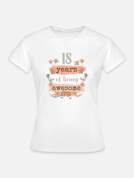 18 Verjaardag 18 Jaar Cadeau Vrouwen - Vrouwen T-shirt - wit