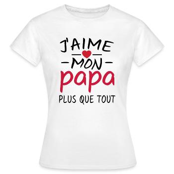 j aime mon papa / cadeau humour enfant - T-shirt Femme - blanc - Devant - AI Model Female 172 dark (172cm)