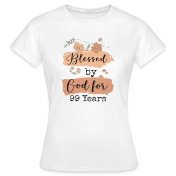 Geburtstag 99 Geschenk Spruch Lustig - Frauen T-Shirt - Weiß - Vorne - AI Model Female 172 dark (172cm)
